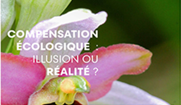 Colloque "Compensation écologique : illusion ou réalité ? "